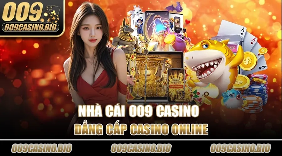 Doi-net-nha-cai-009-casino-Dang-cap-Casino-Online